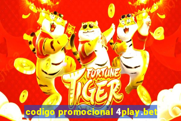 codigo promocional 4play.bet